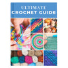 Guide de crochet ultime, ebook de crochet complet pour les débutants et avancés, incluez des modèles de crochet